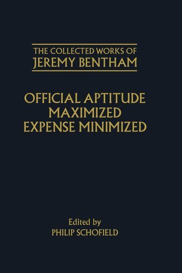 Jeremy Bentham, Philip Schofield - The Collected Works of Jeremy Bentham: Official Aptitude Maximized, Expense Minimized, Inbunden