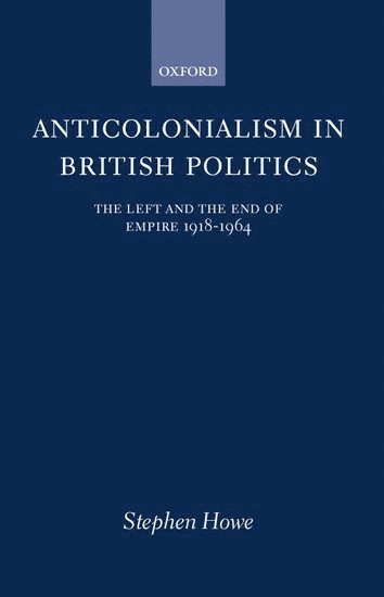 bokomslag Anticolonialism in British Politics