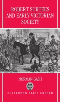 bokomslag Robert Surtees and Early Victorian Society