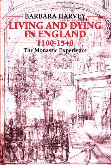 Harvey - Living and Dying in England 1100-1540, Häftad