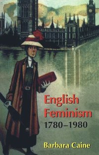 bokomslag English Feminism, 1780-1980