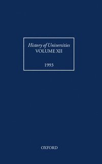 bokomslag History of Universities: Volume XII: 1993