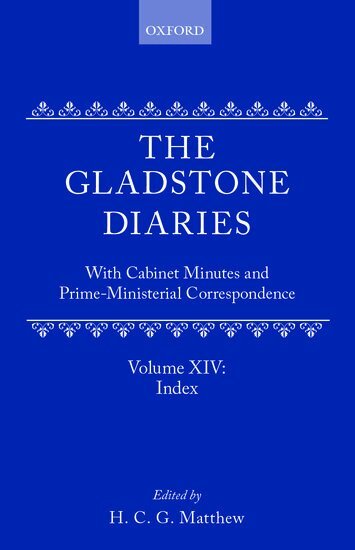 W. E. Gladstone, H. C. G. Matthew - The Gladstone Diaries: Volume 14: Index, Inbunden