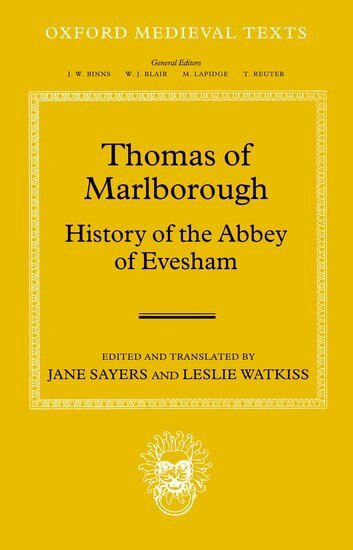 Jane Sayers, Leslie Watkiss - Thomas of Marlborough: History of the Abbey of Evesham, Inbunden
