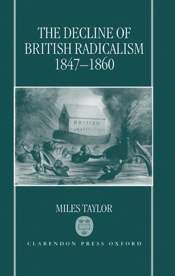 The Decline of British Radicalism, 1847-1860 1
