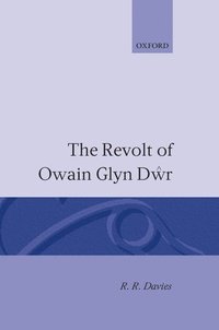 bokomslag The Revolt of Owain Glyn Dwr