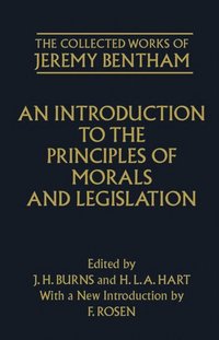 bokomslag The Collected Works of Jeremy Bentham: An Introduction to the Principles of Morals and Legislation