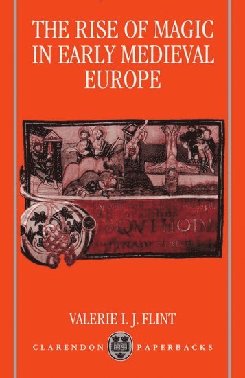 bokomslag The Rise of Magic in Early Medieval Europe