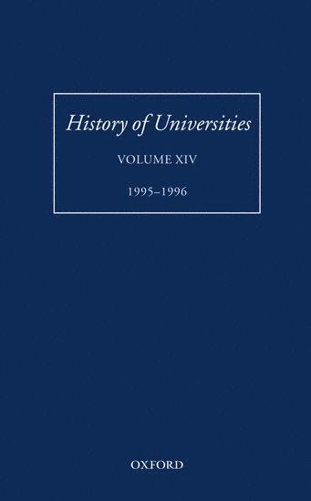 bokomslag History of Universities: Volume XIV: 1995-1996