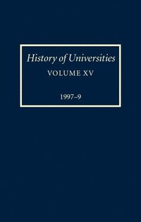 bokomslag History of Universities: Volume XV: 1997-1999