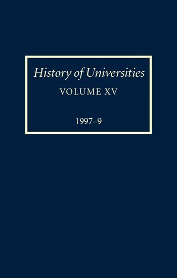 Peter Denley - History of Universities: Volume XV: 1997-1999, Inbunden