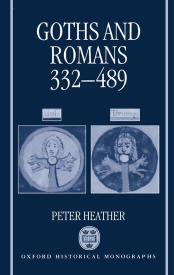 Peter Heather - Goths and Romans 332-489, Häftad