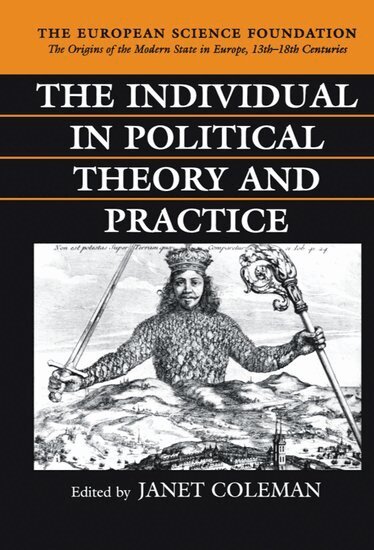 Janet Coleman - The Individual in Political Theory and Practice, Inbunden