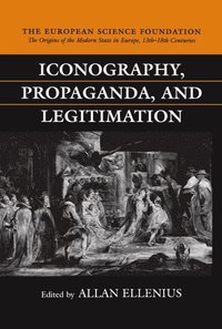 bokomslag Iconography, Propaganda, and Legitimation