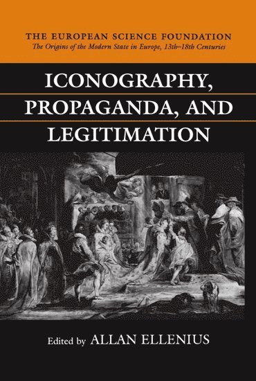 bokomslag Iconography, Propaganda, and Legitimation