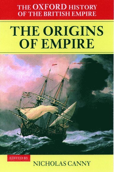 bokomslag Oxford History of the British Empire: Volume I: The Origins of Empire