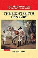 bokomslag The Oxford History of the British Empire: Volume II: The Eighteenth Century
