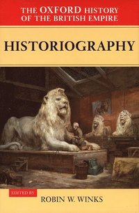 bokomslag Oxford History of the British Empire: Volume V: Historiography