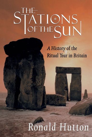 Ronald Hutton - The Stations of the Sun, Inbunden