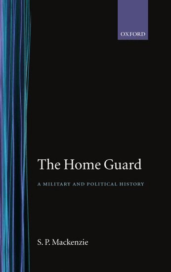S. P. MacKenzie - The Home Guard, Inbunden