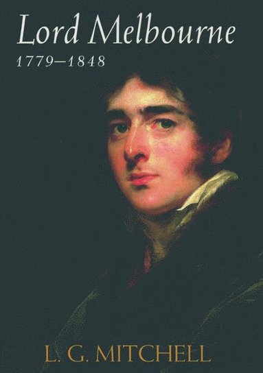 bokomslag Lord Melbourne, 1779-1848