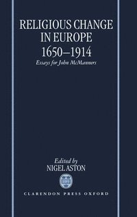 bokomslag Religious Change in Europe 1650-1914