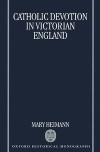 bokomslag Catholic Devotion in Victorian England