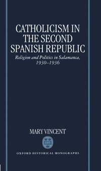 bokomslag Catholicism in the Second Spanish Republic