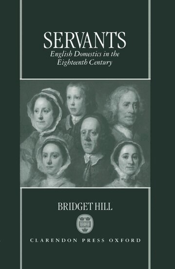 Bridget Hill - Servants, Inbunden