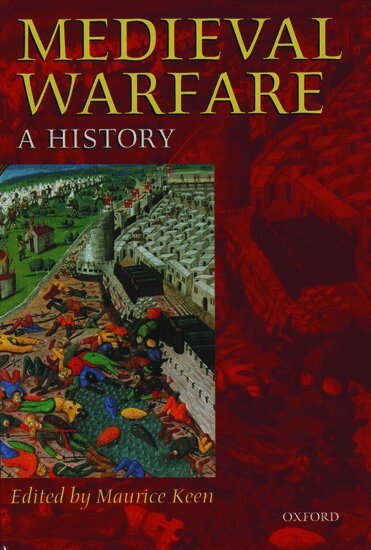 KEEN, Maurice Keen - Medieval Warfare, Inbunden