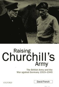 bokomslag Raising Churchill's Army