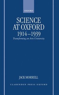bokomslag Science at Oxford, 1914-1939