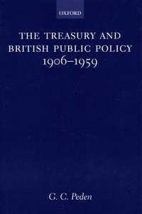 bokomslag The Treasury and British Public Policy 1906-1959