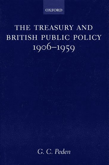 bokomslag The Treasury and British Public Policy 1906-1959