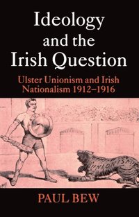 bokomslag Ideology and the Irish Question