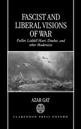 bokomslag Fascist and Liberal Visions of War