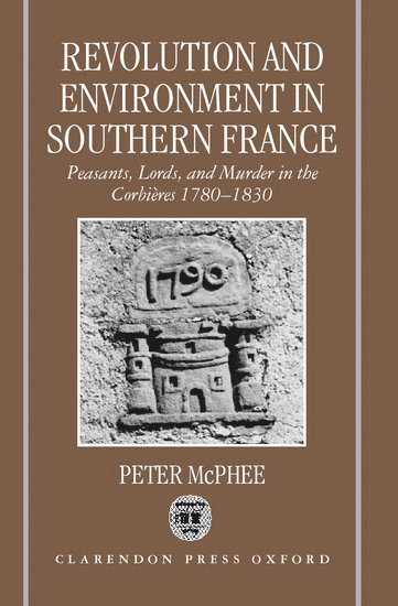 Revolution and Environment in Southern France