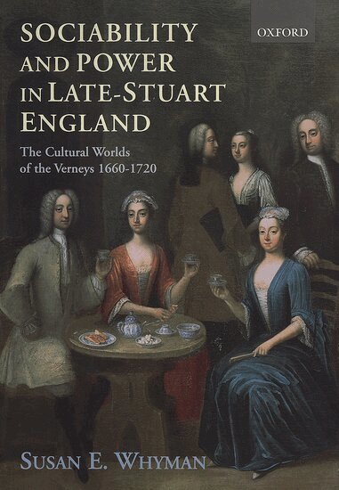 Susan E. Whyman - Sociability and Power in Late Stuart England, Inbunden