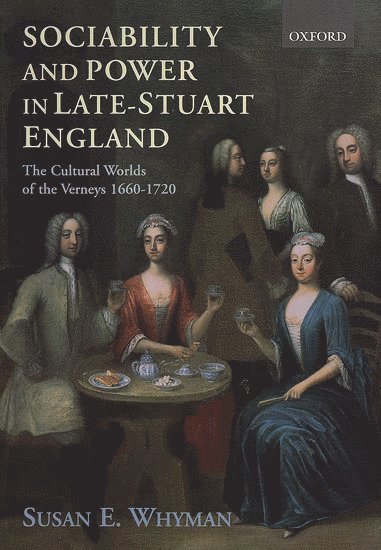 Sociability and Power in Late Stuart England