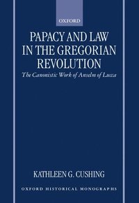 bokomslag Papacy and Law in the Gregorian Revolution