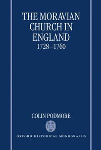 bokomslag The Moravian Church in England, 1728-1760