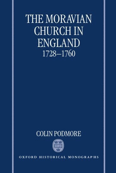 The Moravian Church in England, 1728-1760 1