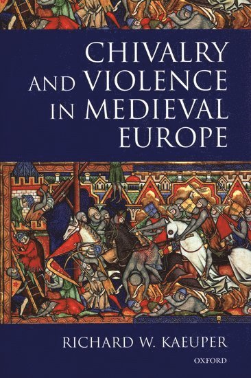 bokomslag Chivalry and Violence in Medieval Europe