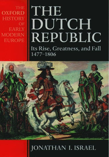 Israel, Jonathan Israel - The Dutch Republic, Häftad