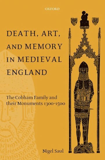 Death, Art, and Memory in Medieval England 1