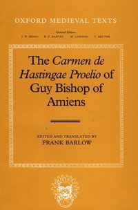 bokomslag The Carmen de Hastingae Proelio of Guy, Bishop of Amiens