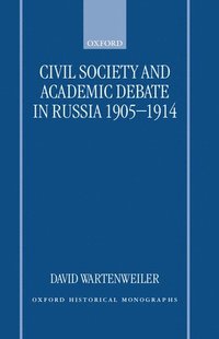 bokomslag Civil Society and Academic Debate in Russia 1905-1914