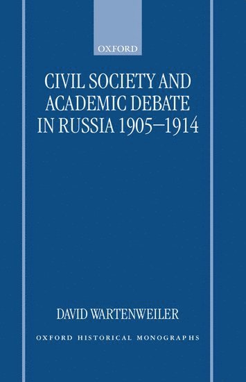 bokomslag Civil Society and Academic Debate in Russia 1905-1914