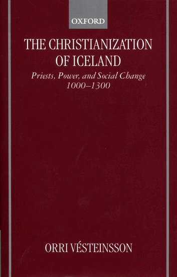 Orri Vesteinsson - The Christianization of Iceland, Inbunden