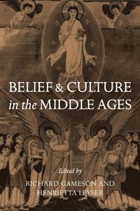 bokomslag Belief and Culture in the Middle Ages